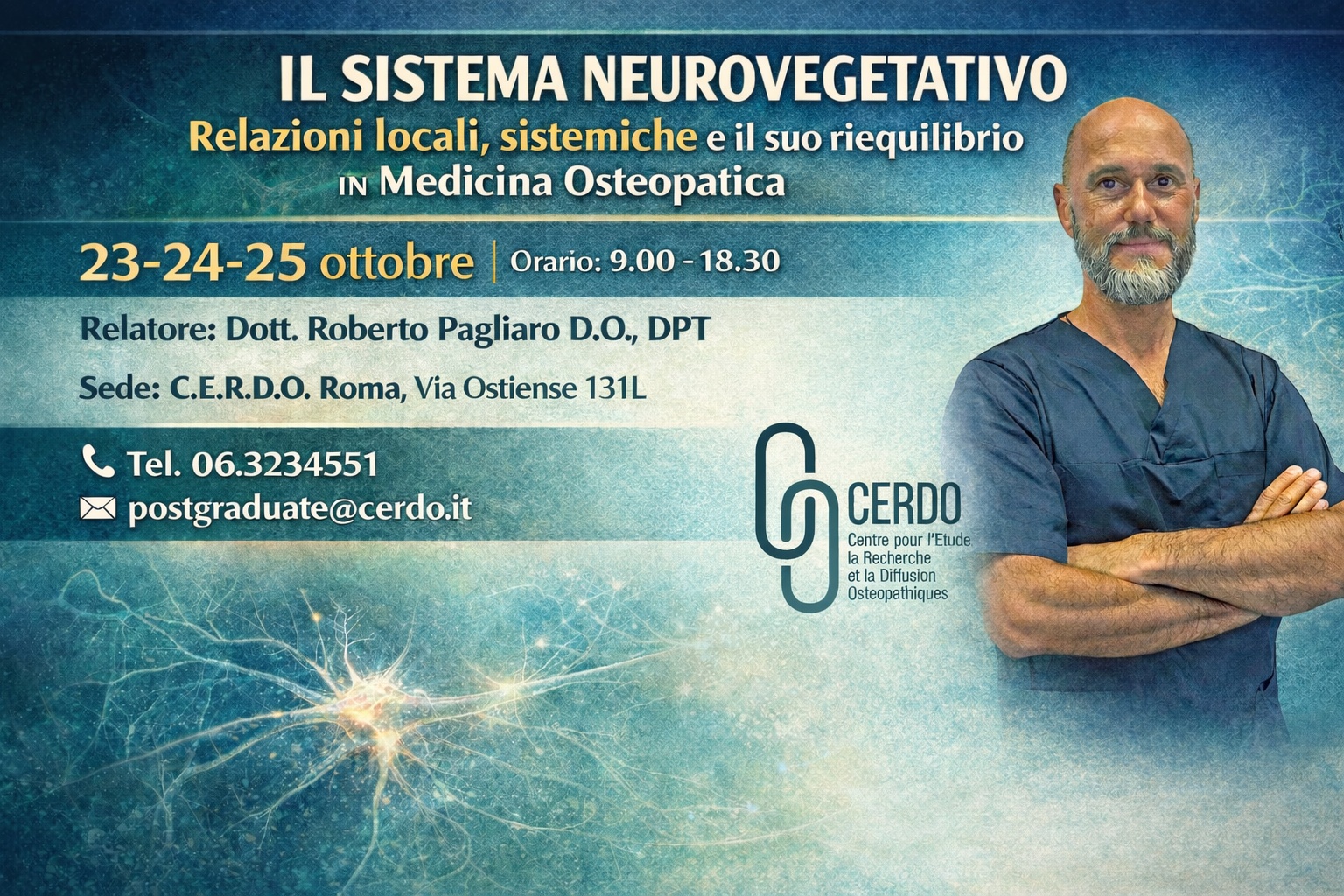 IL SISTEMA NEUROVEGETATIVO Relazioni locali, sistemiche e il suo riequilibrio in Medicina Osteopatica